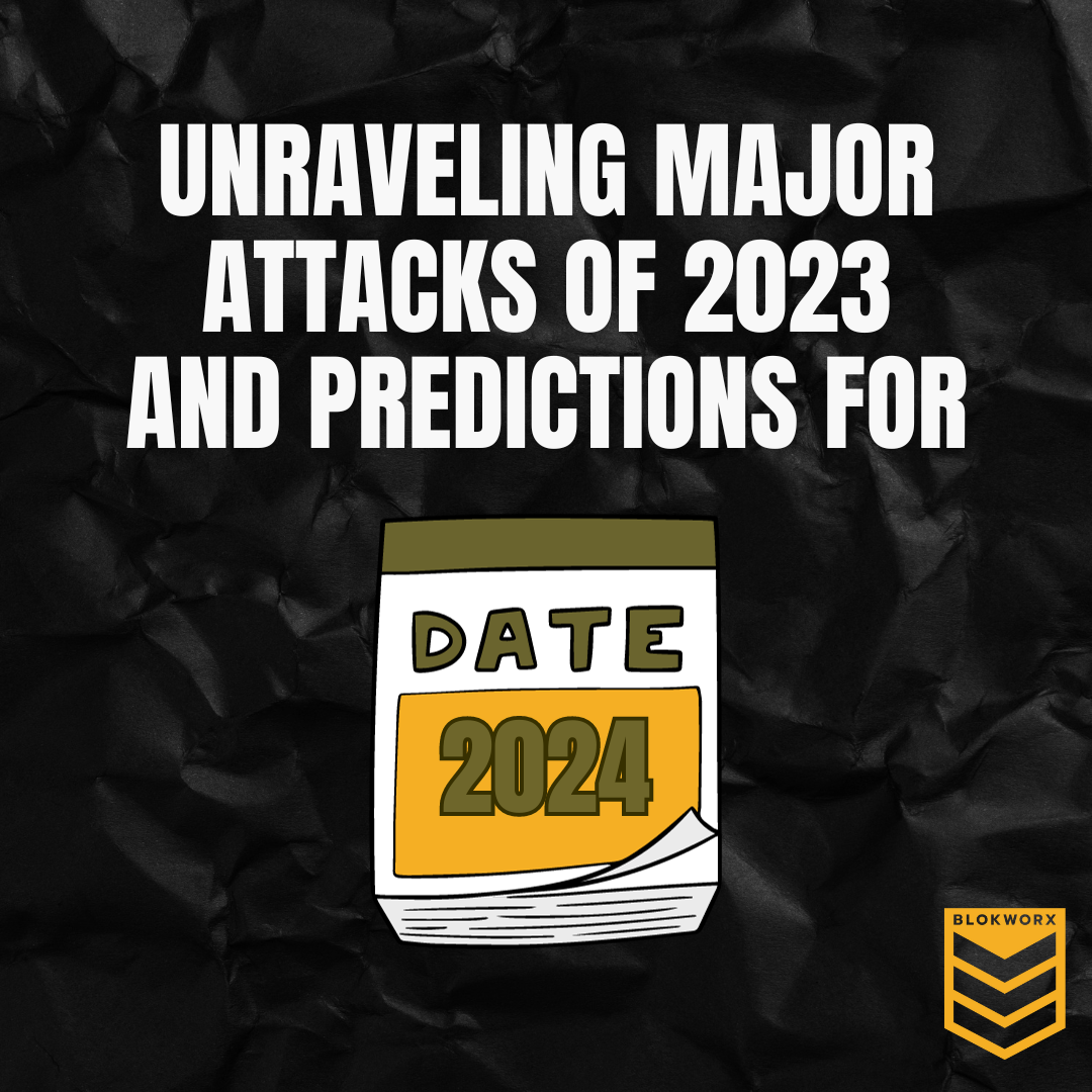 Unraveling Major Attacks of 2023 and Cybersecurity Predictions for Calendar Date 2024